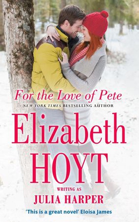 For the Love of Pete (ebok) av Elizabeth Hoyt