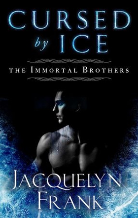 Cursed by Ice (ebok) av Jacquelyn Frank