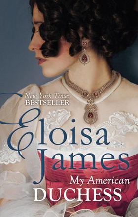 My American Duchess (ebok) av Eloisa James
