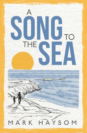 A Song to the Sea (ebok) av Mark Haysom