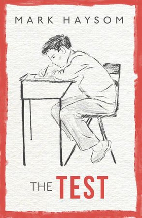 The Test (ebok) av Mark Haysom
