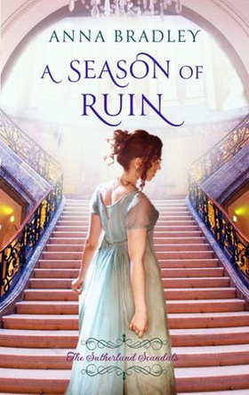 A Season of Ruin (ebok) av Anna Bradley