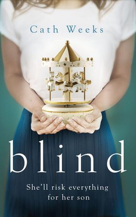 Blind (ebok) av Cath Weeks