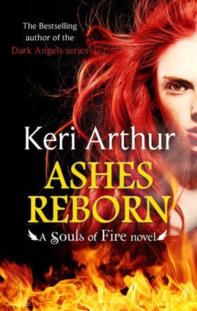 Ashes Reborn (ebok) av Keri Arthur