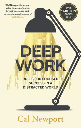 Deep Work - Rules for Focused Success in a Distracted World (ebok) av Cal Newport