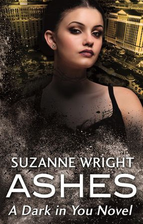 Ashes - Enter an addictive world of sizzlingly hot paranormal romance . . . (ebok) av Suzanne Wright