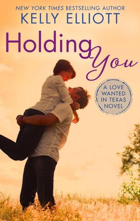 Holding You (ebok) av Kelly Elliott