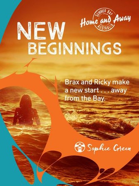 Home and Away: New Beginnings (ebok) av Sophie Green