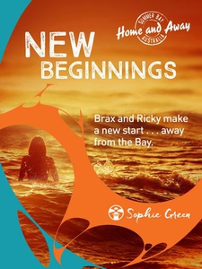 Home and Away: New Beginnings (ebok) av Sophi