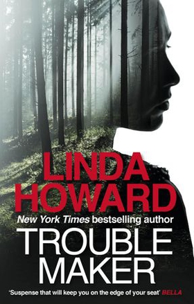 Troublemaker (ebok) av Linda Howard