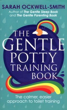 The Gentle Potty Training Book - The calmer, easier approach to toilet training (ebok) av Sarah Ockwell-Smith