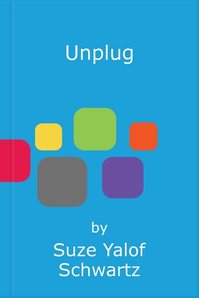 Unplug - A Simple Guide to Meditation for Busy Sceptics and Modern Soul Seekers (ebok) av Suze Yalof Schwartz
