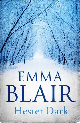 Hester Dark (ebok) av Emma Blair