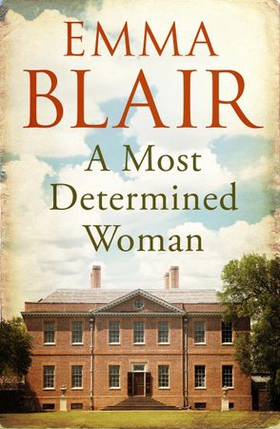 A Most Determined Woman (ebok) av Emma Blair