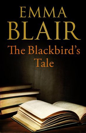 The Blackbird's Tale (ebok) av Emma Blair