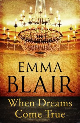 When Dreams Come True (ebok) av Emma Blair