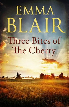 Three Bites of the Cherry (ebok) av Emma Blair