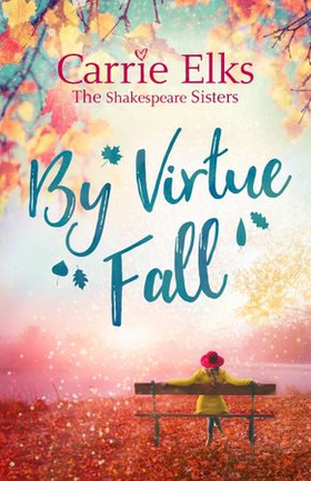 By Virtue Fall - the perfect heartwarming romance for a cold winter night (ebok) av Carrie Elks