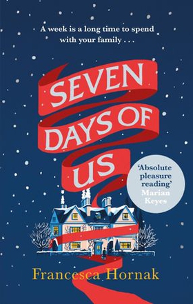 Seven Days of Us - the most hilarious and life-affirming novel about a family in crisis (ebok) av Francesca Hornak