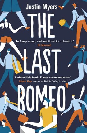 The Last Romeo - A BBC 2 Between the Covers Book Club Pick (ebok) av Justin Myers