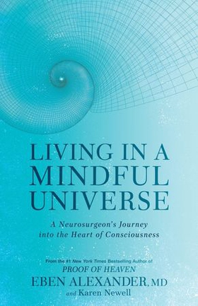 Living in a Mindful Universe