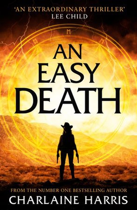 An Easy Death - a gripping fantasy thriller from the bestselling author of True Blood (ebok) av Charlaine Harris