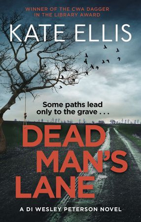 Dead Man's Lane - Book 23 in the DI Wesley Peterson crime series (ebok) av Kate Ellis