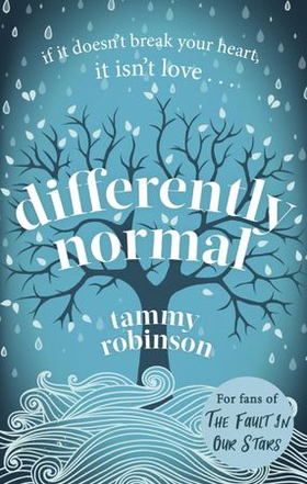 Differently Normal - The love story that will break and mend your heart (ebok) av Tammy Robinson