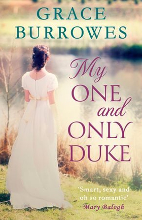 My One and Only Duke - includes a bonus novella (ebok) av Grace Burrowes