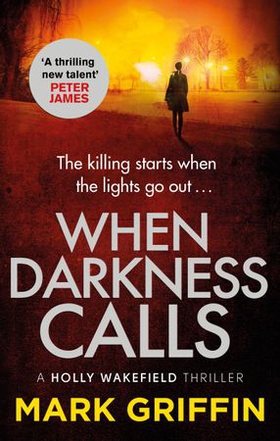 When Darkness Calls - The gripping first thriller in a nail-biting crime series (ebok) av Mark Griffin