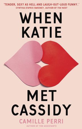 When Katie Met Cassidy (ebok) av Camille Perri