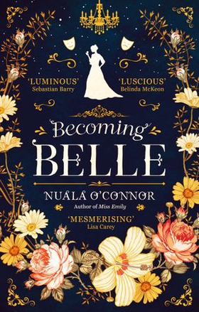 Becoming Belle (ebok) av Nuala O'Connor
