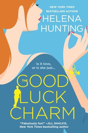 The Good Luck Charm (ebok) av Helena Hunting
