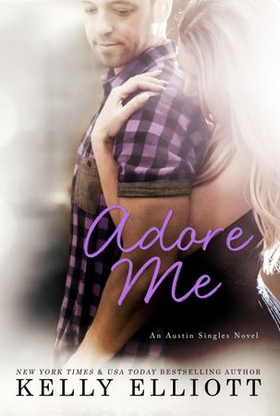 Adore Me (ebok) av Kelly Elliott