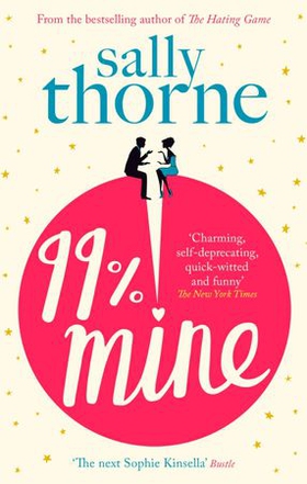 99% Mine (ebok) av Sally Thorne