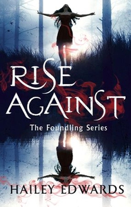 Rise Against (ebok) av Hailey Edwards