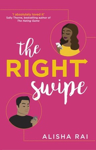 The Right Swipe (ebok) av Alisha Rai