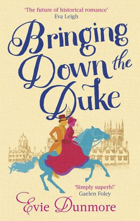 Bringing Down the Duke - swoony, feminist and romantic, perfect for fans of Bridgerton (ebok) av Ukjent