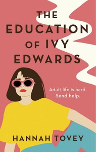 The Education of Ivy Edwards (ebok) av Hannah