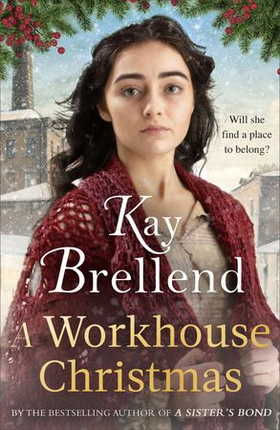 A Workhouse Christmas - a perfect, heartwarming Christmas saga (ebok) av Kay Brellend