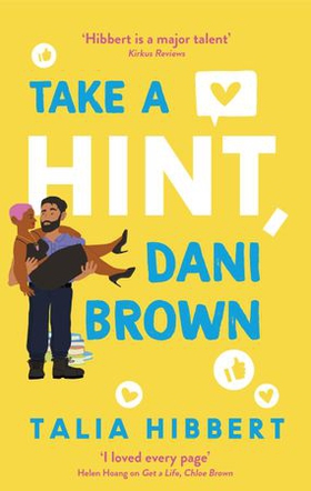 Take a Hint, Dani Brown - the must-read romantic comedy (ebok) av Talia Hibbert