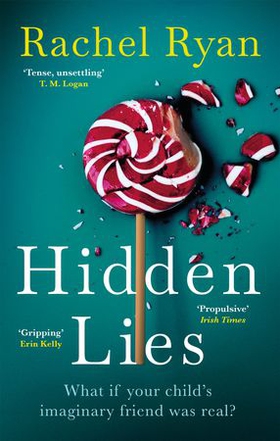Hidden Lies - The Gripping Top Ten Bestseller (ebok) av Rachel Ryan