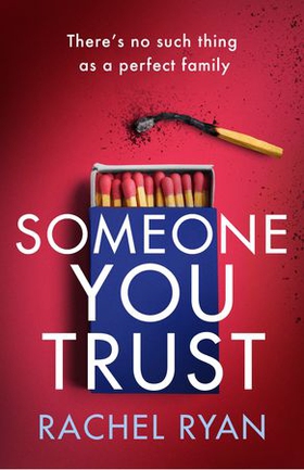 Someone You Trust - A gripping, emotional thriller with a jaw-dropping twist (ebok) av Rachel Ryan