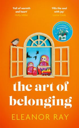 The Art of Belonging - The heartwarming new novel from the author of EVERYTHING IS BEAUTIFUL (ebok) av Eleanor Ray