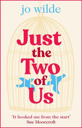 Just the Two of Us - The funny, heart-warming summer love story about second chances (ebok) av Jo Wilde