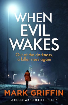 When Evil Wakes - The serial killer thriller that will have you gripped (ebok) av Mark Griffin