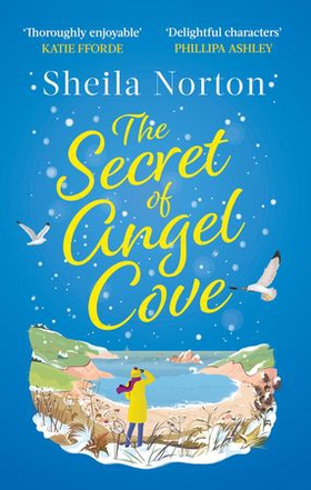 The Secret of Angel Cove - A joyous and heartwarming read which will make you smile (ebok) av Sheila Norton