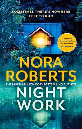 Nightwork (ebok) av Nora Roberts