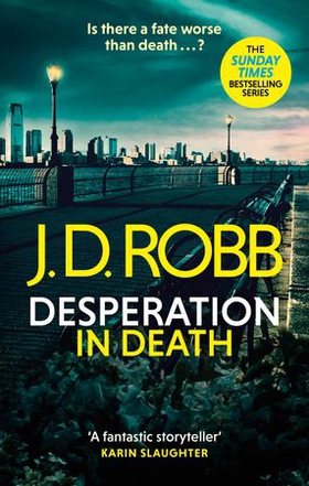 Desperation in Death: An Eve Dallas thriller (In Death 55) (ebok) av J. D. Robb