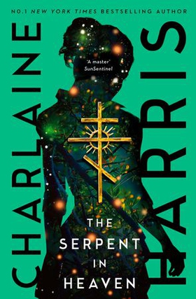 The Serpent in Heaven - a gripping fantasy thriller from the bestselling author of True Blood (ebok) av Charlaine Harris